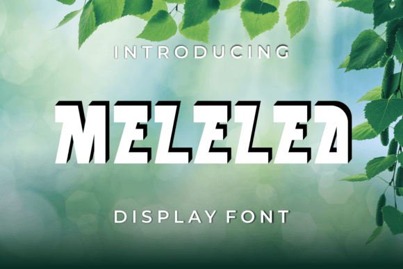 Melelea: A Bold Display Font for Creative Branding